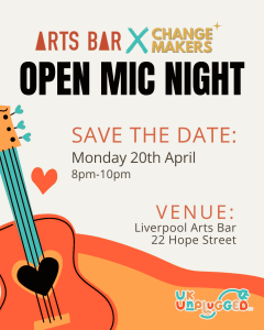 Open Mic Night poster with Arts Bar and Change Makers. Image is of a cartoon guitar and heart.