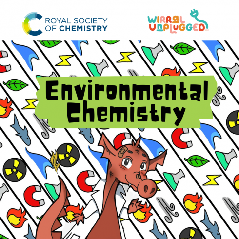 Enviornmental Chemistry by wirral unplugged and Royal Society of Chemistry